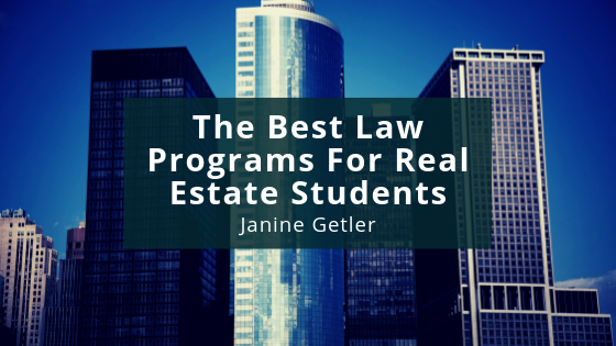 The Best Law Programs For Real Estate Students
